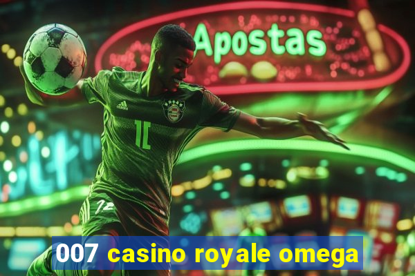 007 casino royale omega