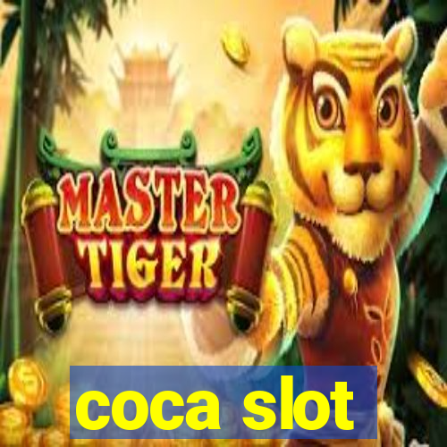 coca slot