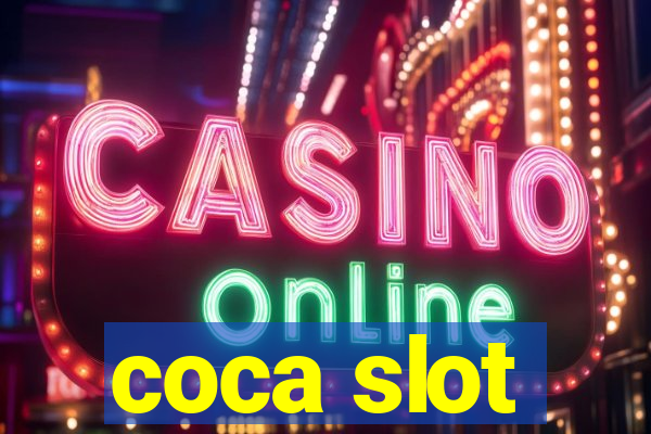 coca slot