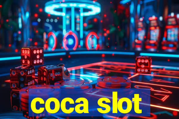 coca slot