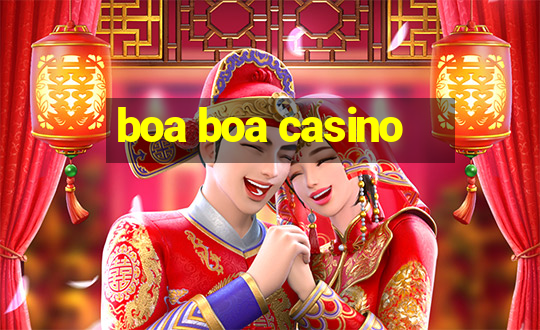 boa boa casino