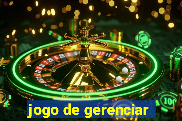 jogo de gerenciar