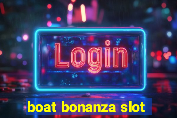 boat bonanza slot