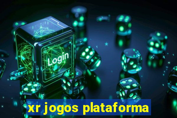 xr jogos plataforma