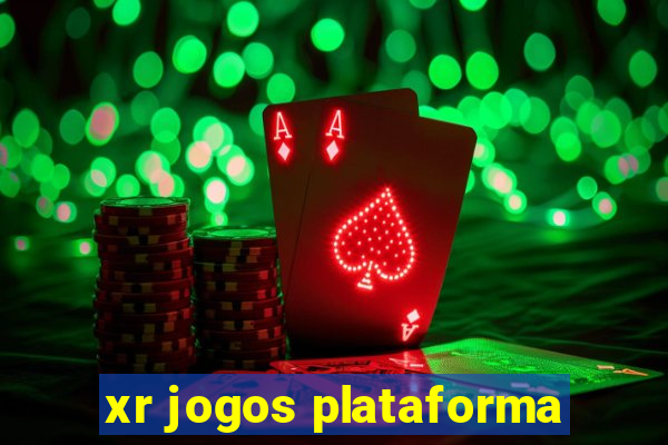 xr jogos plataforma