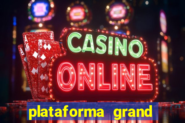 plataforma grand slots paga mesmo