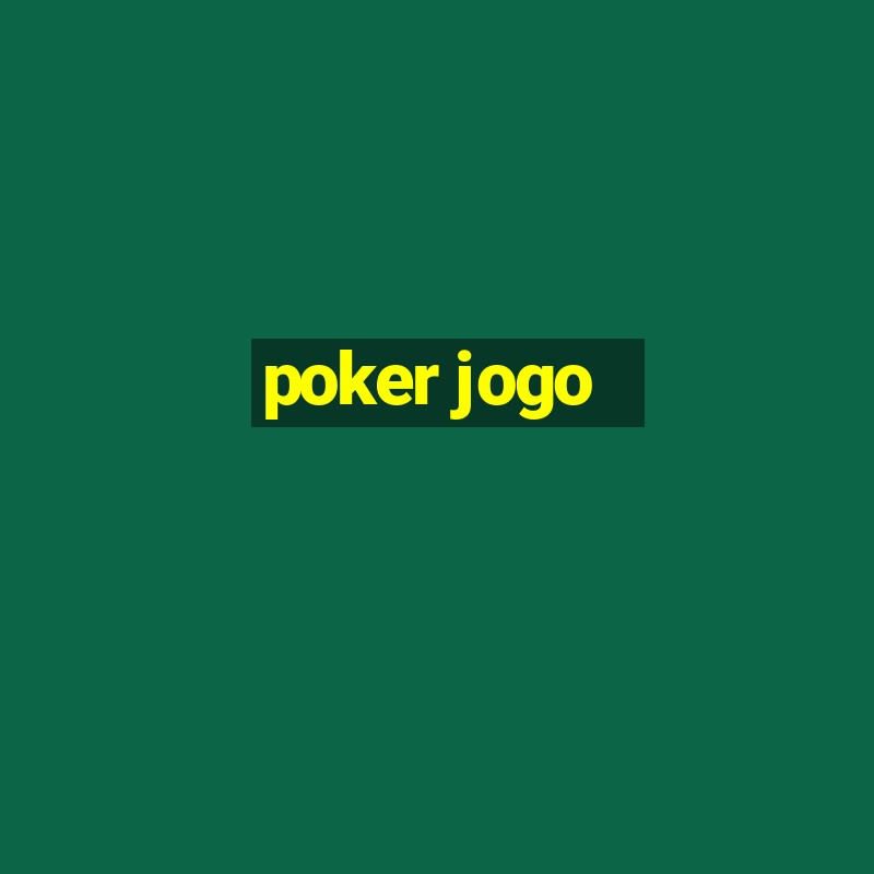 poker jogo