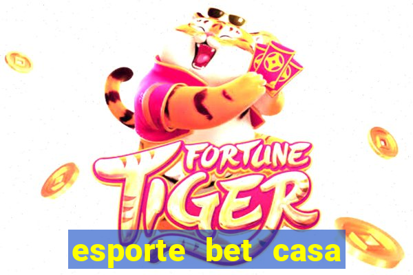 esporte bet casa de aposta