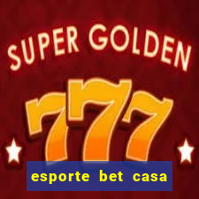 esporte bet casa de aposta