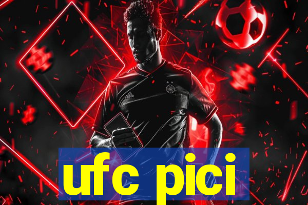 ufc pici