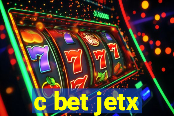 c bet jetx