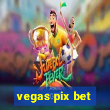 vegas pix bet