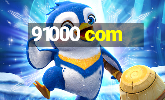 91000 com