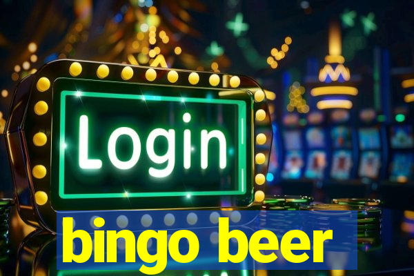 bingo beer