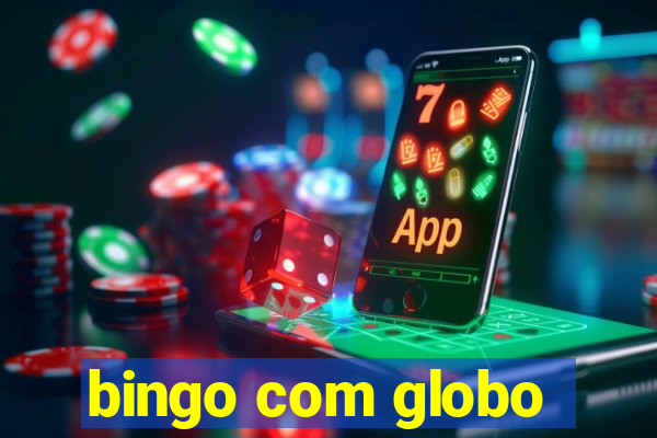 bingo com globo