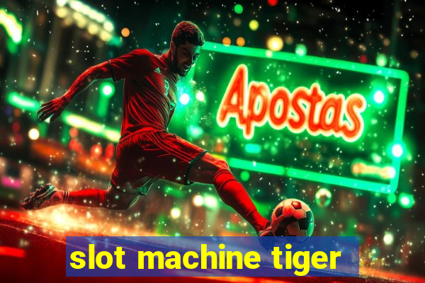 slot machine tiger