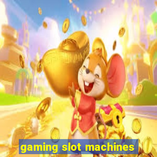 gaming slot machines