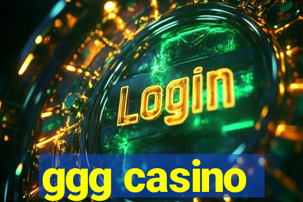 ggg casino