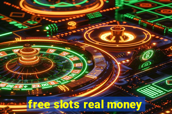 free slots real money