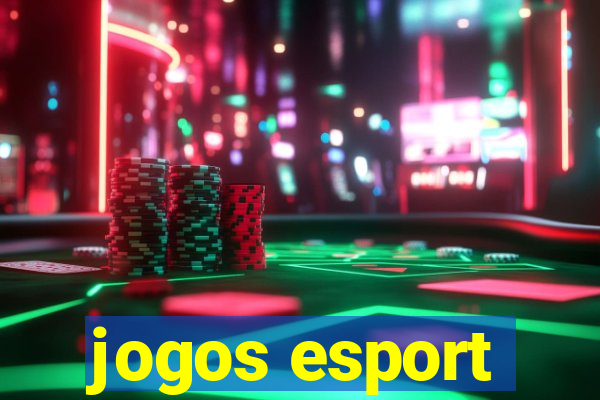 jogos esport