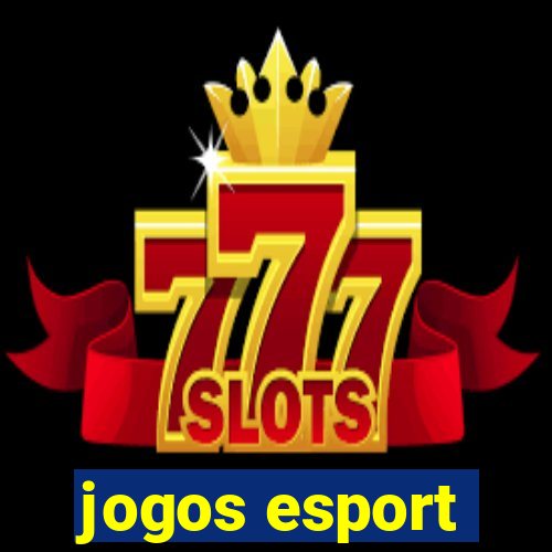 jogos esport