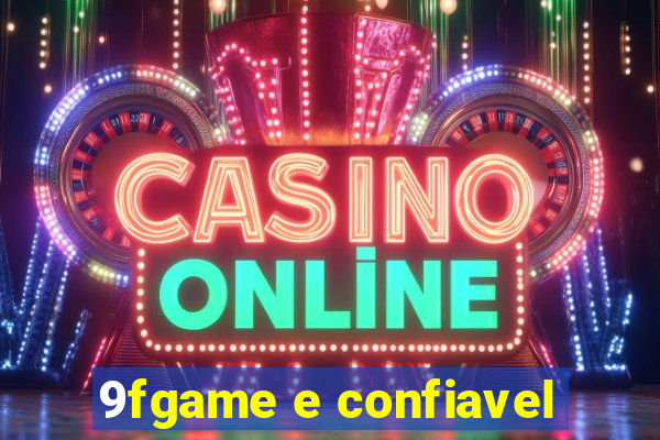 9fgame e confiavel