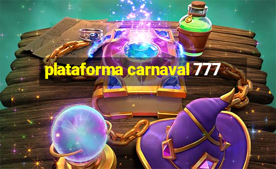 plataforma carnaval 777