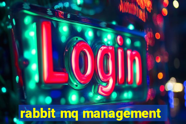 rabbit mq management