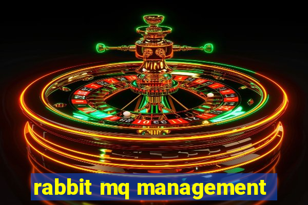 rabbit mq management