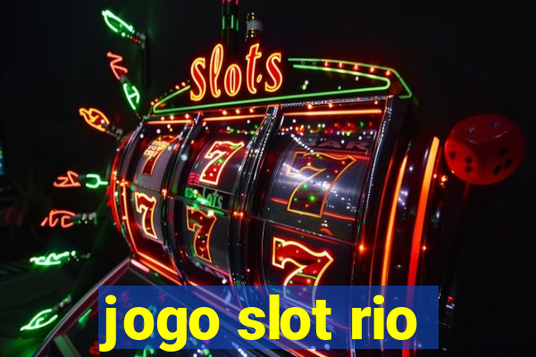 jogo slot rio