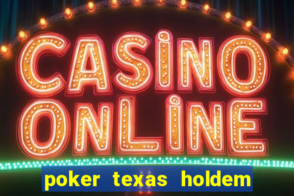 poker texas holdem online gratis