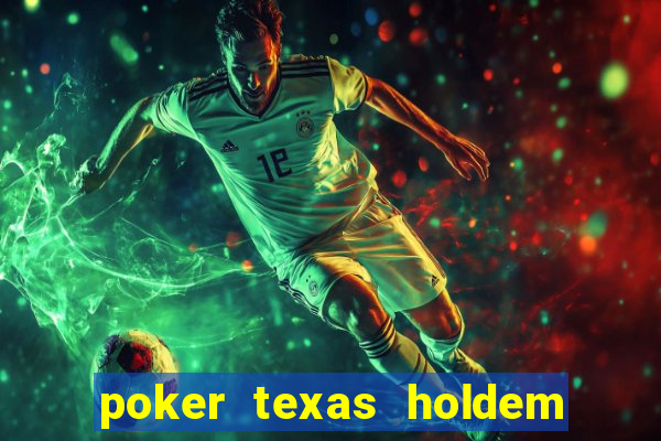 poker texas holdem online gratis