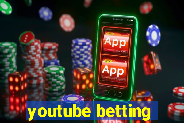 youtube betting