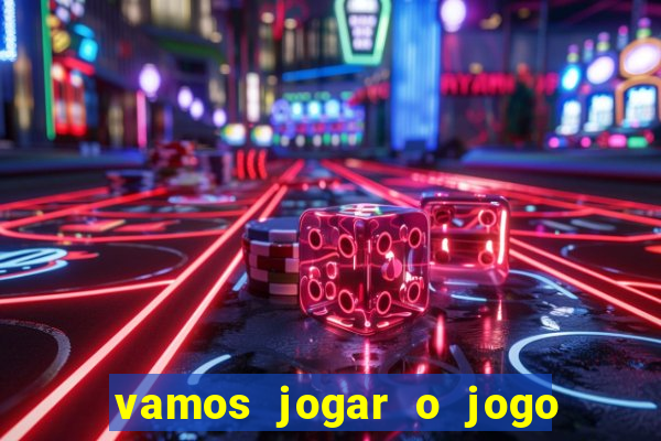 vamos jogar o jogo da roleta