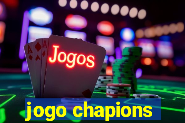 jogo chapions