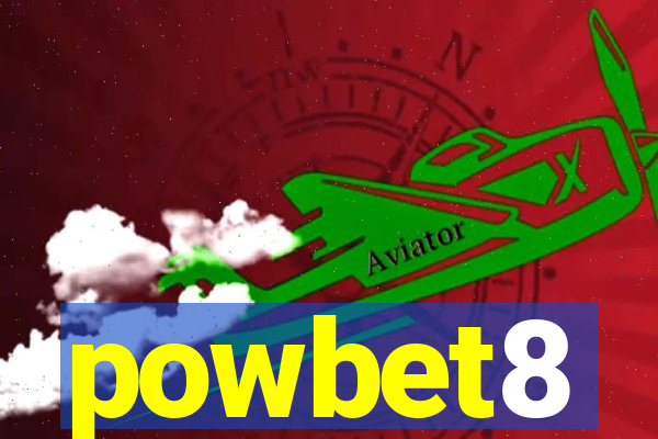 powbet8