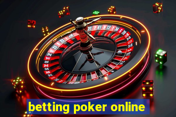 betting poker online