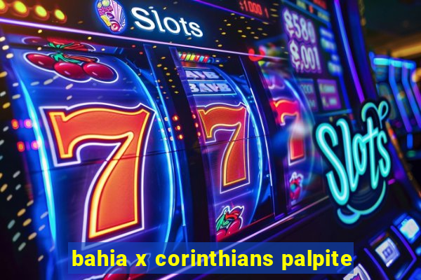 bahia x corinthians palpite