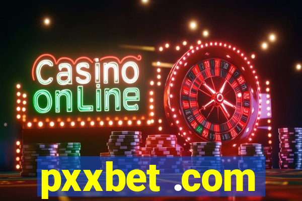 pxxbet .com