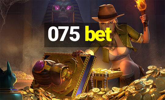 075 bet