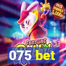 075 bet