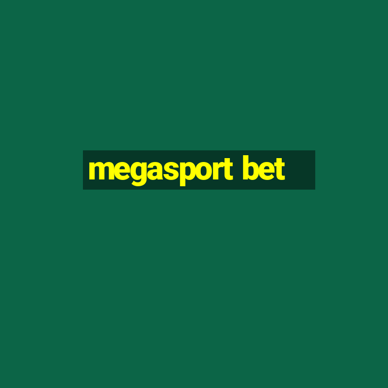 megasport bet