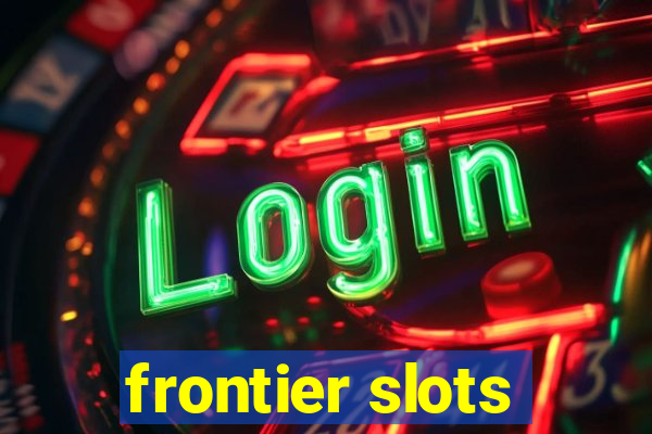 frontier slots