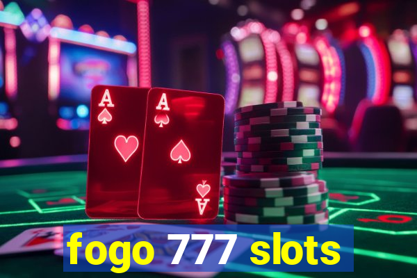 fogo 777 slots