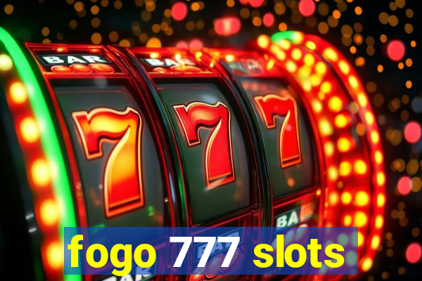 fogo 777 slots