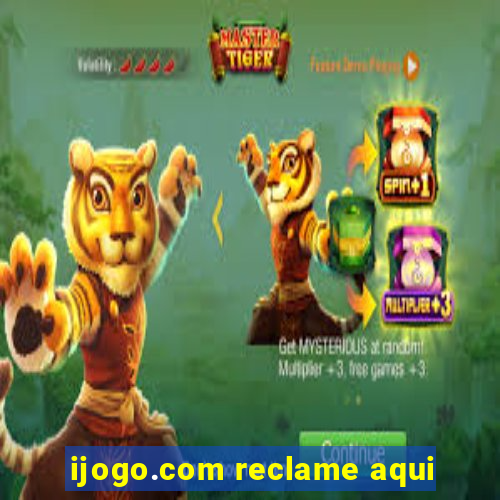 ijogo.com reclame aqui