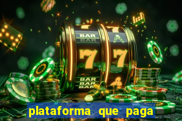 plataforma que paga bem no jogo do tigre