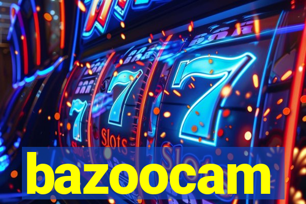 bazoocam