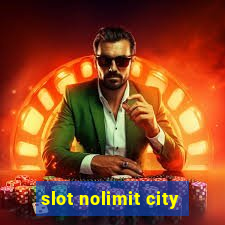 slot nolimit city