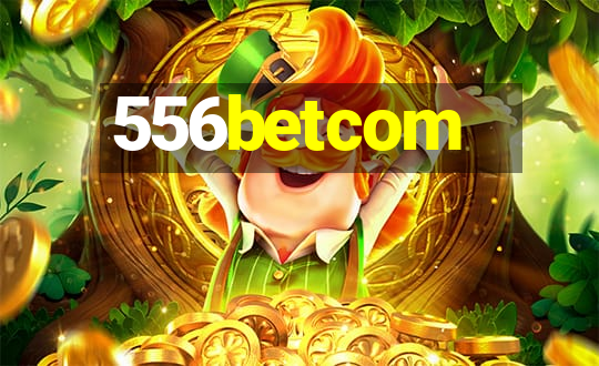 556betcom